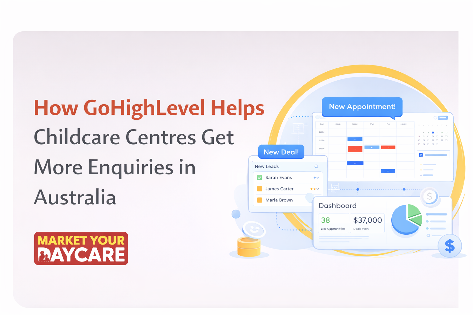 How GoHighLevel Can Help Childcare Centres Grow Enquiries and Save Time