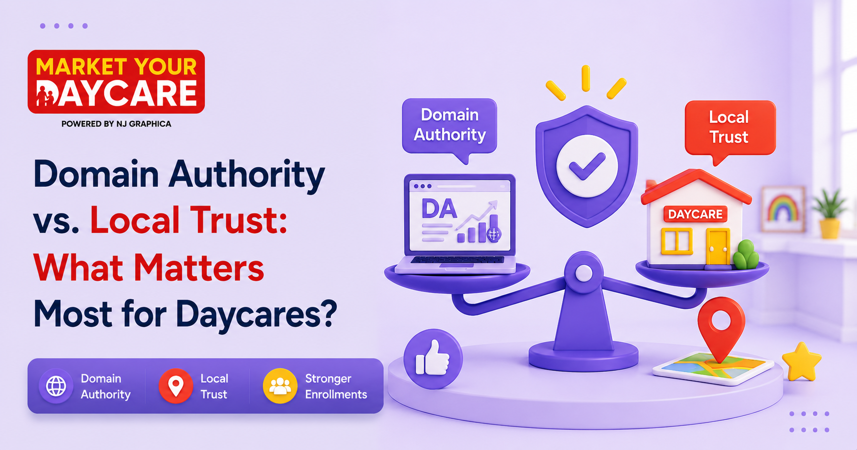 Domain Authority vs Local Trust for Daycares